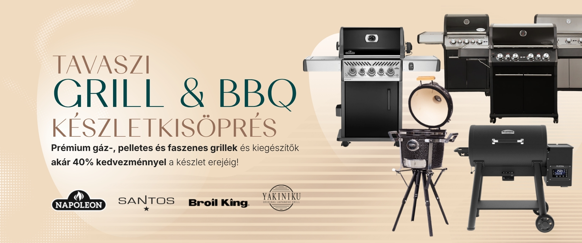 Tavaszi grill készletkisöprés akár 40% kedvezménnyel